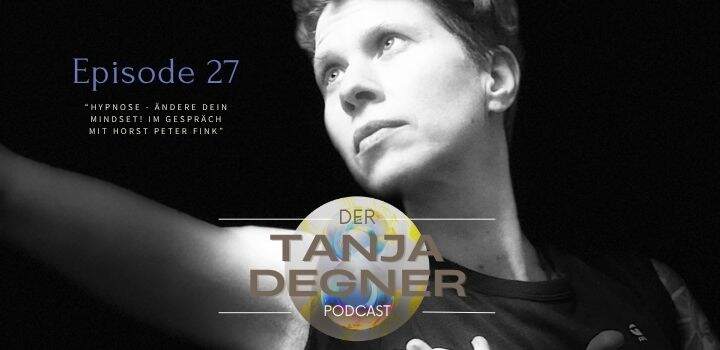 Episode 27: Hypnose - Ändere dein Mindset